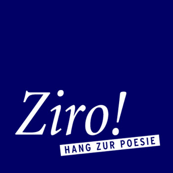 ZIRO ! - POETISCHE EVENTS UND NARRATIVES COACHING